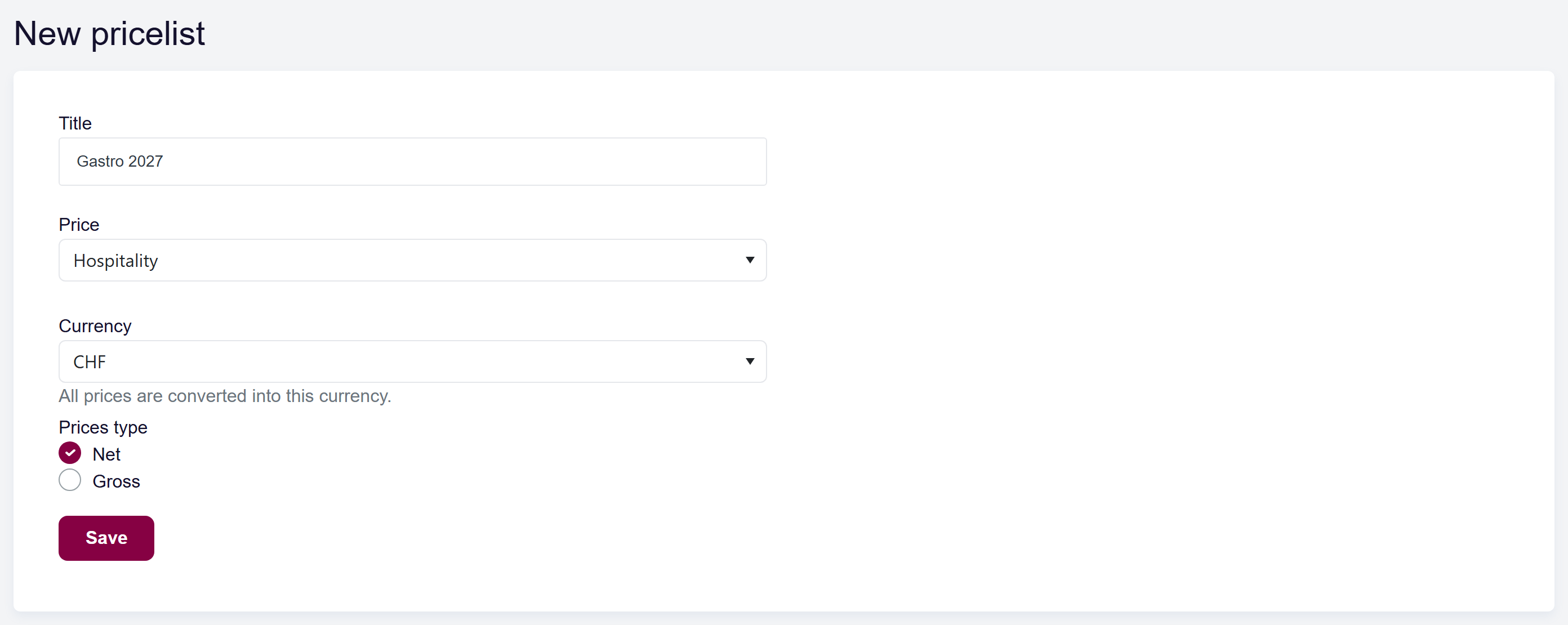 url: Articles/Pricelist/Create
steps:
  - fill: #Title|Gastro 2027
  - pick: #PriceTypeKey|en=Hospitality|de=Gastronomie
  - click: label[for="ShowNetPricesTrue"]
crop: #content h2, #content .form-wrapper
The New pricelist form with the Title, Price, Currency and Prices type (Net / Gross) fields filled in.