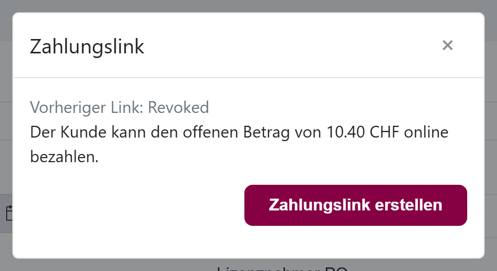 Das Fenster «Zahlungslink» ohne aktiven Link: der offene Betrag, die Schaltfläche «Zahlungslink erstellen» und eine Zeile dazu, was aus dem vorherigen Link wurde.