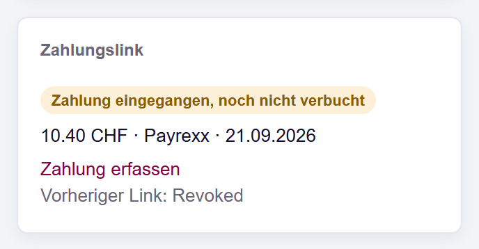 Die Karte in der Rechnungsspalte mit «Zahlung eingegangen, noch nicht verbucht», Betrag, Zahlungsart und Datum sowie dem Link «Zahlung erfassen».
