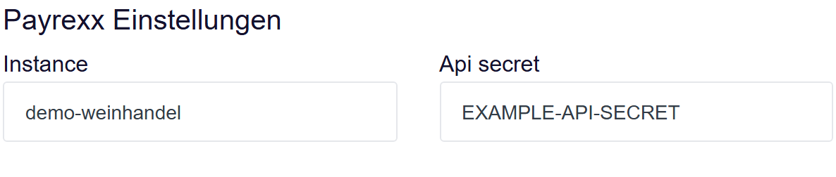 Die Seite Integrationen mit dem Bereich Payrexx settings und den Feldern Instance und Api secret.
