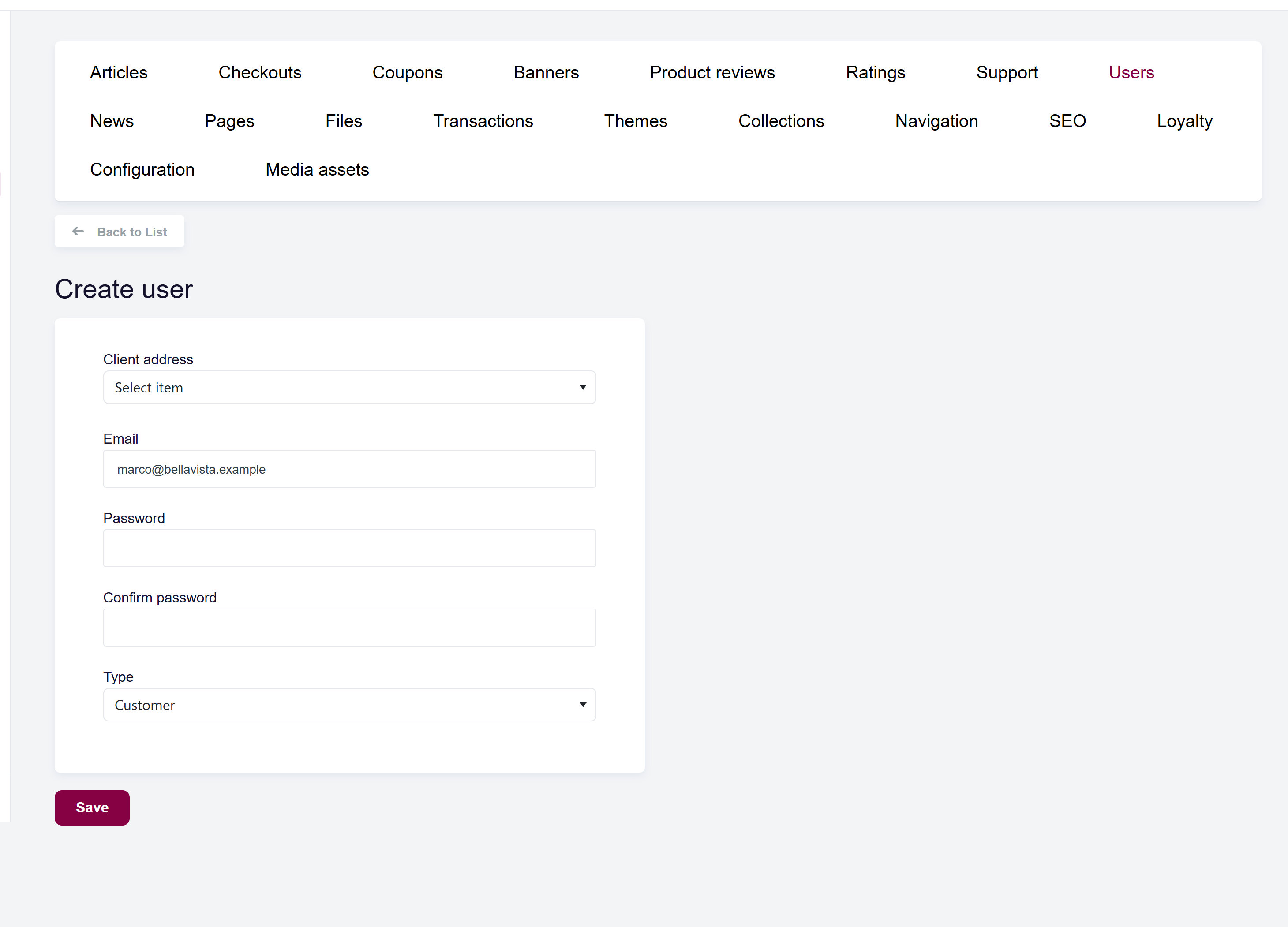 url: shop/users/create
steps:
  - fill: input[name="Email"]|marco@bellavista.example
The Create user form with address, email, password, confirm password, and type fields.